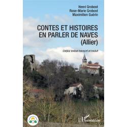 Contes et histoires en parler de Naves (Allier) - M. Guérin, R-M. Grobost, H. Grobost - Couverture