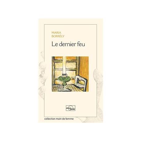 Le dernier feu - Maria Borrély - Couverture