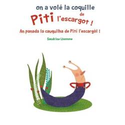 On a volé la coquille de Piti l'escargot / An panadala cauquilha de Pití l'ecargòl ! - Sandrine Lhomme - Couverture