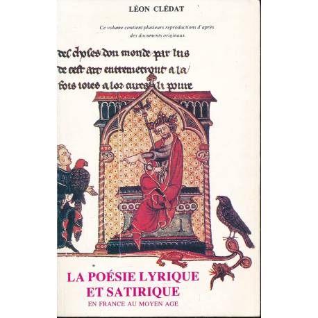 La poésie Lyrique et Satirique en France au Moyen Age - Léon Clédat - Couverture