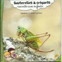 Sauterelles & Criquets racontés aux enfants - Sandrine & Olivier Tourillon - Couverture 