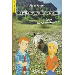 Enquête au pays des marmottes - Alain Surget - Couverture