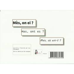 Mès, on ei ? / Mas, ont es ? / Mais, où est-il ? - Eva Cassagnet - Collophon 