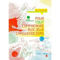 Pour tout comprendre aux jeux languedociens - Valdo Pellegrin - Couverture