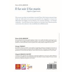 Il fut soir il fut matin / Foguèt ser foguèt matin - Pierre Ech-Ardour - Quatrième de couverture