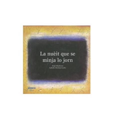 La nuèit que se minja lo jorn - Mauhorat, Morlàs-Lurbe (Livre + CD)
