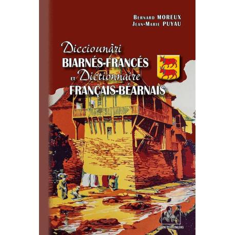 Dicciounàri BIARNÉS-FRANCÉS et FRANÇAIS-BÉARNAIS - Moreux & Puyau - Couverture