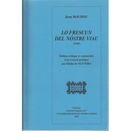 Lo Frescun del Nóstre Viau (1945) - Jean Boudou, Oliveira (de) - Couverture