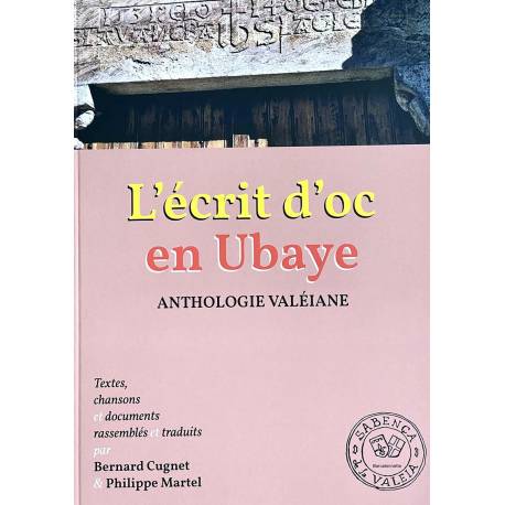 L’écrit d’oc en Ubaye - Anthologie valéiane - Bernard Cugnet & Philippe Martel