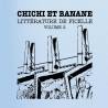 Littérature de Ficelle , volume 2 - Chichi et Banane (CD)