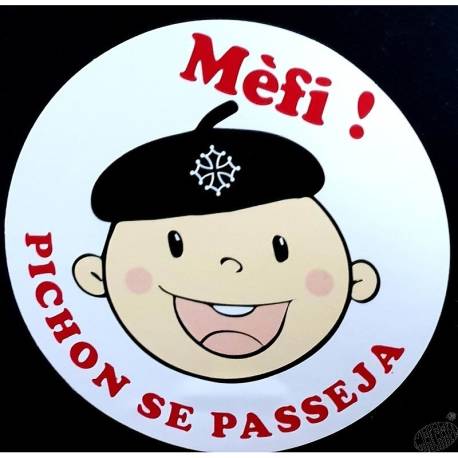 Autocollant  «Mèfi ! Pichon Se Passeja » (Bébé à bord)
