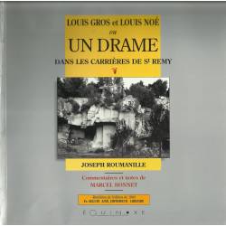 Louis Gros et Louis Noé, ou un drame dans les carrières de St Remy - Joseph Roumanille - Couverture