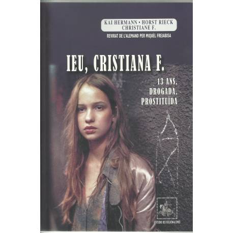 Ièu, Cristiana F., 13 ans, drogada, prostituïda - K. Hermann, H. Rieck - Couverture