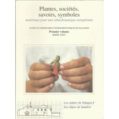 Les cahiers de Salagon n°8 - Plantes, sociétés, savoirs, symboles : matériaux pour une ethnobotanique européenne - Couverture