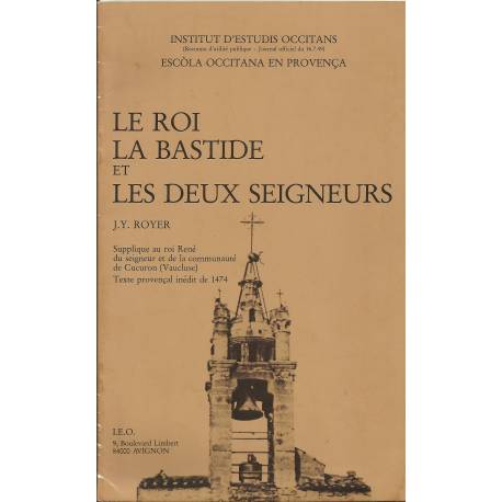 Le Roi, la Bastide, et les Deux Seigneurs - J.Y Royer - Couverture