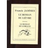 Le roman du lièvre/Lo roman de lebraud - Francis Jammes