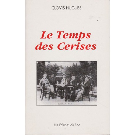 Le Temps des cerises - Clovis Hugues