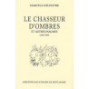 Le chasseur d'ombres et autres psaumes (1960-1969) - Marcela Delpastre