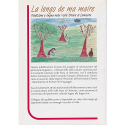 La lengo de ma maire - Tradizione e lingua nella Valle Stura di Demonte. - Collectif