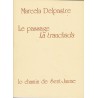 Le passage - La Trauchada - Marcela Delpastre
