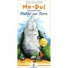 Mo-Dul l'extraterrestre, Oublié sur Terre - Karzo - Vincent Leroux
