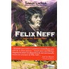 FELIX NEFF – L'apôtre des Hautes-Âlpes - Samuel Lortsch (anciana edicion)