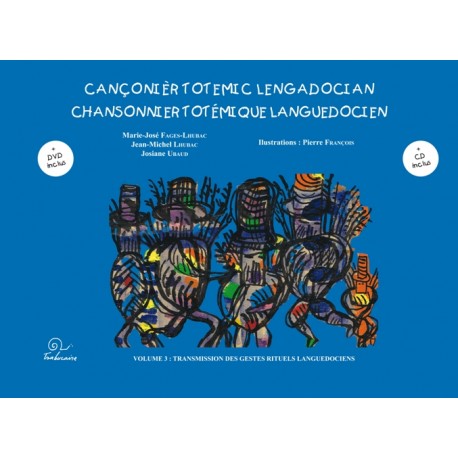 Cançonier totemic lengadocian - Chansonnier totémique languedocien Vol 3.