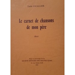 Le Carnet de Chansons de mon Père - Emile Escallier