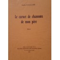 Le Carnet de Chansons de mon Père - Emile Escallier