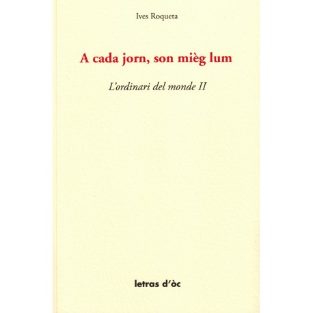 A cada jorn, son mièg lum - Ives Roqueta