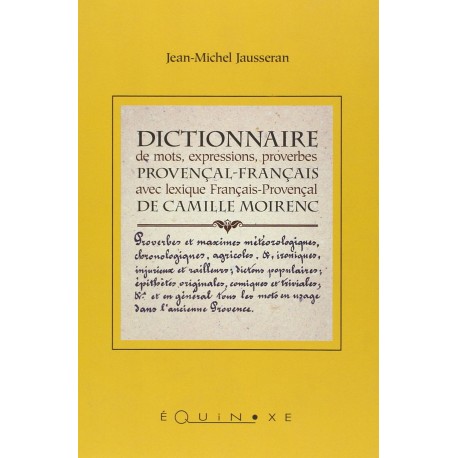 Dictionnaire de mots, expressions, proverbes Provençal-Français de Camille Moirenc - Jean-Michel JAUSSERAN