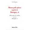 Messa pels pòrcs seguida de Roèrgue, si / Messe pour les cochons, suivie de Rouergue, si - Yves Rouquette