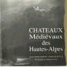 Chateaux Médiévaux des Hautes-Alpes - Gerald Lucas