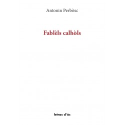 Fablèls calhòls - Antonin Perbòsc