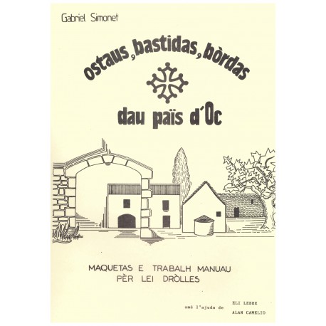 Ostaus, bastidas, bòrdas dau país d'òc - Gabriel Simonet
