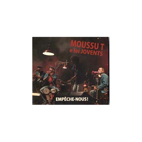 Empêche-nous - Moussu T e lei Jovents