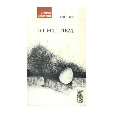 Lo Hiu tibat - Pèire Bec - ATS 44 (Livre IEO Edicions)