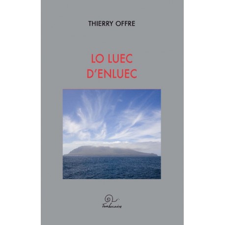 Lo luec d'enluec - Thierry Offre - Couverture