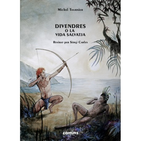 Divendres o la vida salvatja - Michel Tournier - Sergi Carles