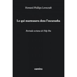 Lo qui marmusava dens l'escuranha - Howard Phillips Lovecraft