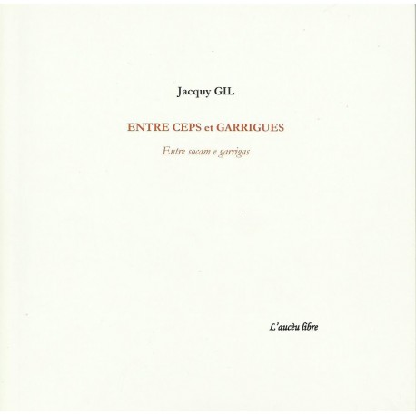 Entre ceps et garrigues - Jacquy Gil - Couverture