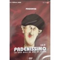 Padenissimo  -  DVD Volume 2 - Padena