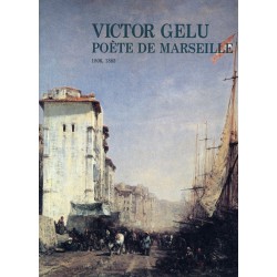 Victor Gelu, poète de Marseille (ancienne édition)