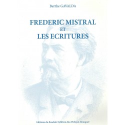 Frédéric Mistral et les écritures - Berthe Gavalda