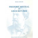 Frédéric Mistral et les écritures - Berthe Gavalda