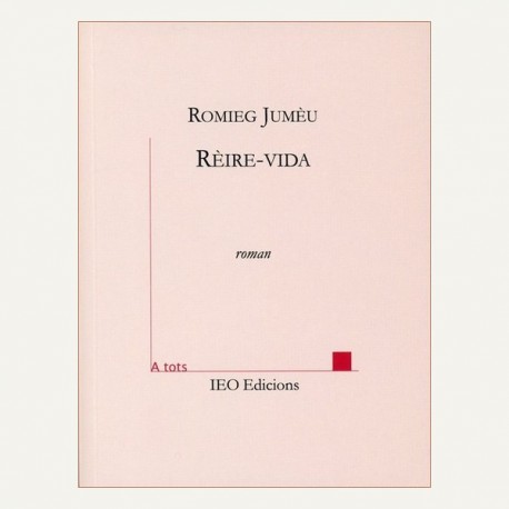 Rèire-vida - Romieg Jumèu