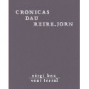 Cronicas dau reire-jorn - Sèrgi Bec