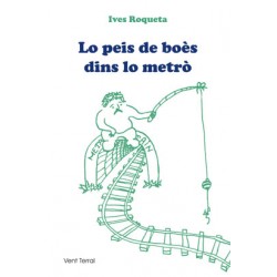 Lo peis de boès dins lo metrò - Ives Roqueta