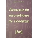 Éléments de phonétique de l'occitan - Robert Lafont - Couverture