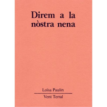 Direm a la nòstra nena - Loïsa Paulin